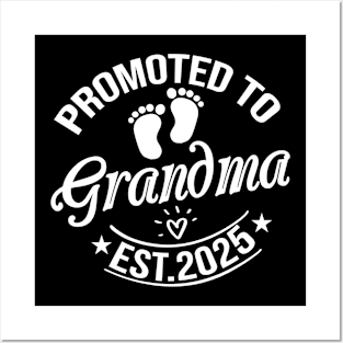 Promoted to Grandma Est 2025 Gift Posters and Art